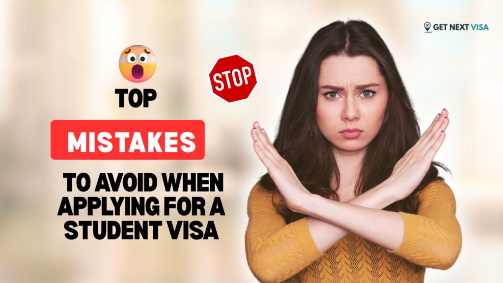 Top Mistakes to Avoid When Applying for a Student Visa
